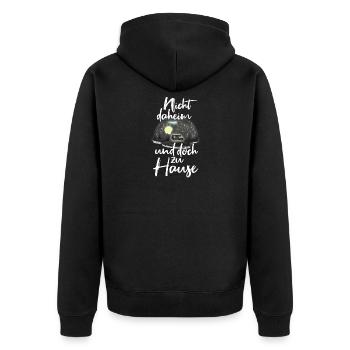 Camping Sprüche | Nicht daheim und doch Zuhause - Unisex Premium Bio Zip Hoodie - Schwarz - Hinten - Nico (187cm)