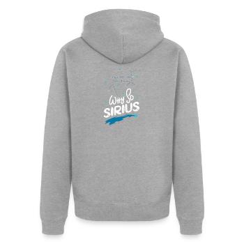 SPACE / CONSTELLATION : Why So Sirius Poison - Veste à capuche bio Premium Unisexe - gris chiné - Dos - Nico (187cm)