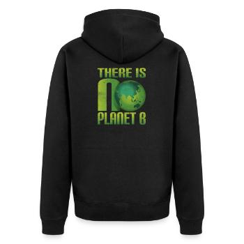 There is no Planet B - Umweltschutz Klimaschutz - Unisex Premium Bio Zip Hoodie - Schwarz - Hinten - Nico (187cm)