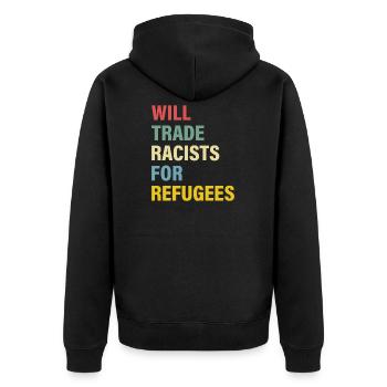 Will Trade Racists For Refugees - Veste à capuche bio Premium Unisexe - noir - Dos - Nico (187cm)