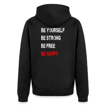 BE ... YOURSELF, STRONG, FREE, HAPPY !! - Unisex Premium Organic Zip Hoodie - black - Back - Nico (187cm)