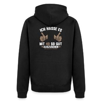 Geburtstag - Ich hasse es mit 40 so gut auszusehen - Unisex Premium Bio Zip Hoodie - Schwarz - Hinten - Nico (187cm)