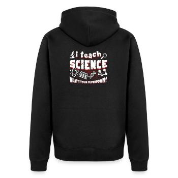 Lehrer für Naturwissenschaften Ich unterrichte Naturwissenschaften - Unisex Premium Bio Zip Hoodie - Schwarz - Hinten - Nico (187cm)