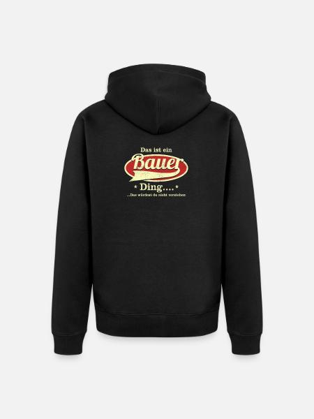 Das ist ein Bauer Ding - Unisex Premium Bio Zip Hoodie - Schwarz