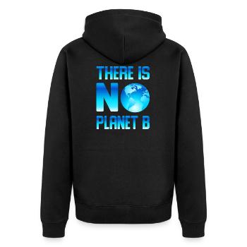 Es gibt kein Planet B There is No Planet B -Earth - Unisex Premium Bio Zip Hoodie - Schwarz - Hinten - Nico (187cm)