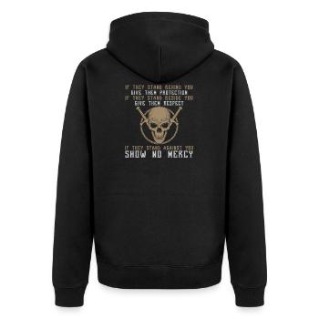 If They Stand Against You Show No Mercy badass guy - Unisex Premium Bio Zip Hoodie - Schwarz - Hinten - Nico (187cm)