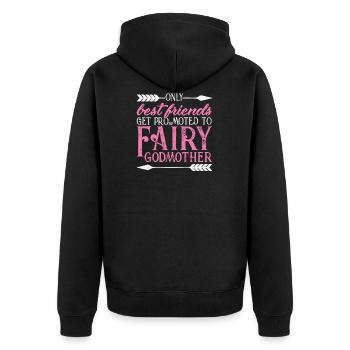 Only The Best Friends Get Promoted To Fairy Godmot - Unisex Premium Bio Zip Hoodie - Schwarz - Hinten - Nico (187cm)