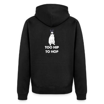 Too Hip To Hop Cool Rabbit Bunnies Saying - Unisex Premium Organic Zip Hoodie - black - Back - Nico (187cm)