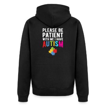 Please Be Patient With Me I Have Autism - Unisex Premium Organic Zip Hoodie - black - Back - Nico (187cm)