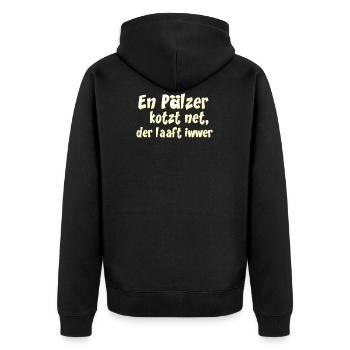 En Pälzer kotzt net, der laaft iwwer Pfalz - Unisex Premium Bio Zip Hoodie - Schwarz - Hinten - Nico (187cm)