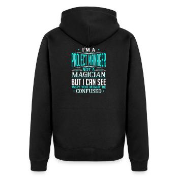 Ich bin ein Projektmanager, kein Zauberer, aber ich kann - Unisex Premium Bio Zip Hoodie - Schwarz - Hinten - Nico (187cm)