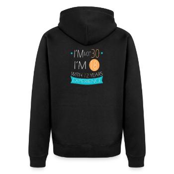 I'm not 30, I'm 18 with 12 years experience (1990) - Unisex Premium Organic Zip Hoodie - black - Back - Nico (187cm)