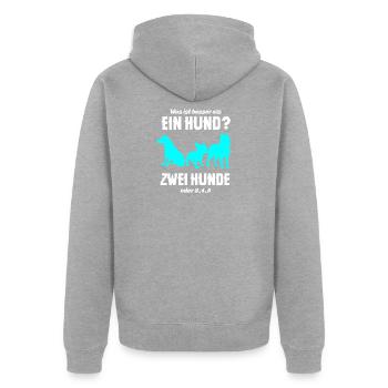 Was Ist Besser Als Ein Hund? Hundebesitzer Tiere - Unisex Premium Bio Zip Hoodie - Grau meliert - Hinten - Nico (187cm)
