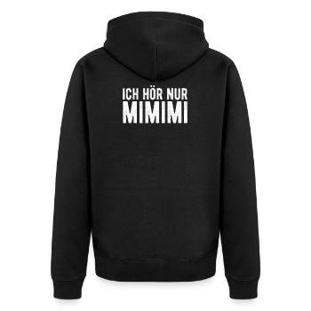 Ich hör nur mimimi - Unisex Premium Bio Zip Hoodie - Schwarz - Hinten - Nico (187cm)