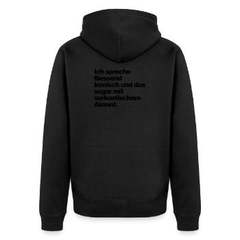 Ich spreche fliessend ironisch - Unisex Premium Bio Zip Hoodie - Schwarz - Hinten - Nico (187cm)