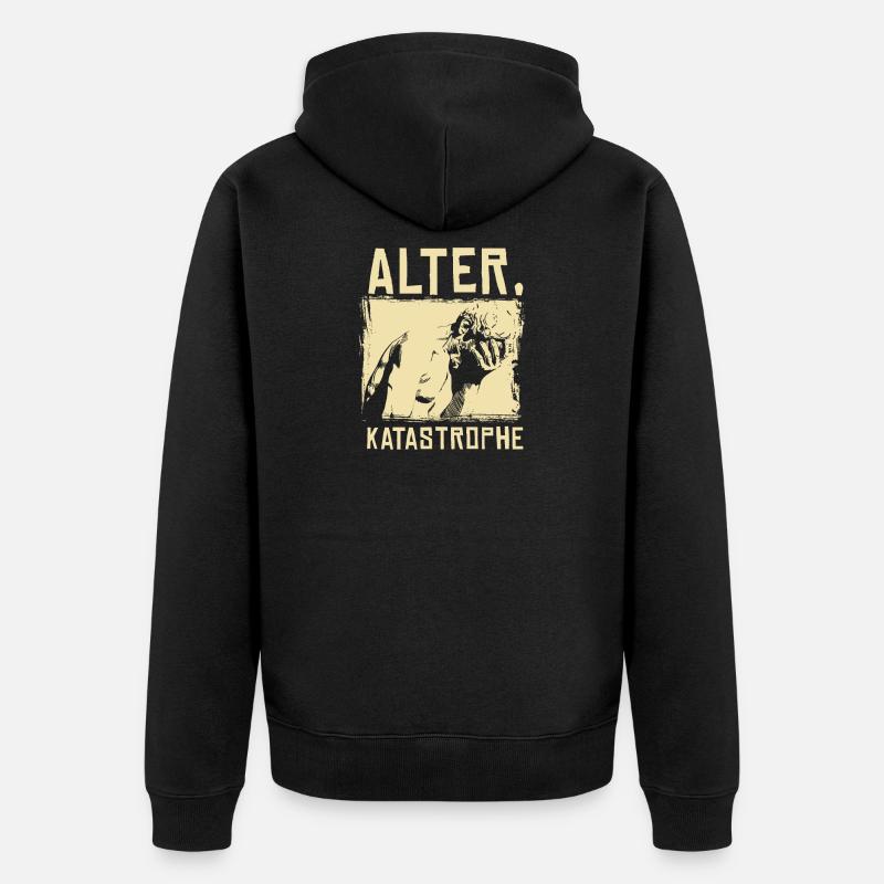 Alter Katastrophe - Unisex Premium Bio Zip Hoodie - Schwarz
