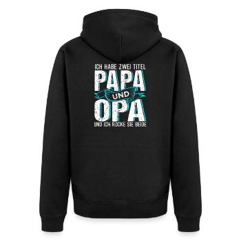 Papa und Opa, Rocken beide, Opa Geschenk - Unisex Premium Bio Zip Hoodie - Schwarz - Hinten - Nico (187cm)