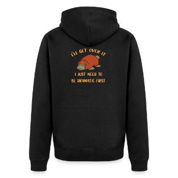 I'll Get Over It Platypus - Unisex Premium Organic Zip Hoodie - black - Back - Nico (187cm)