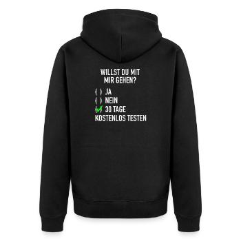 willst du mit mir gehen? Kostenlos Testen Ironie - Unisex Premium Bio Zip Hoodie - Schwarz - Hinten - Nico (187cm)