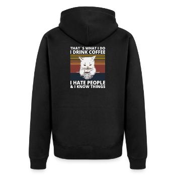 Drink Coffee hate Peope know things Katze Cat - Unisex Premium Bio Zip Hoodie - Schwarz - Hinten - Nico (187cm)
