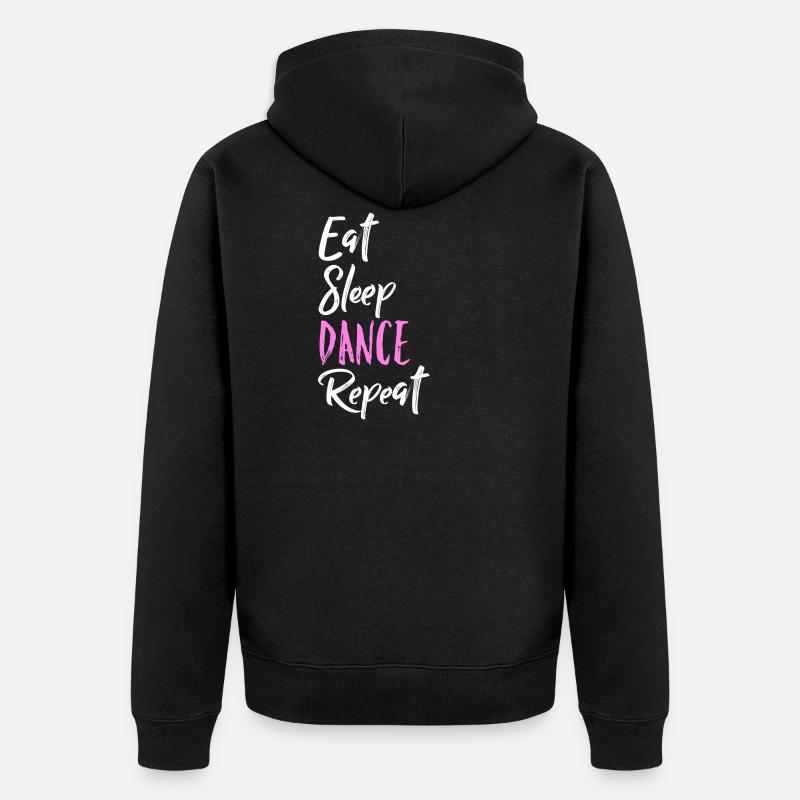 Eat Sleep Dance Repeat - Unisex Premium Bio Zip Hoodie - Schwarz