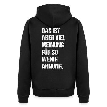 Viel Meinung Wenig Ahnung Kein Wissen Lustig Humor - Unisex Premium Bio Zip Hoodie - Schwarz - Hinten - Nico (187cm)