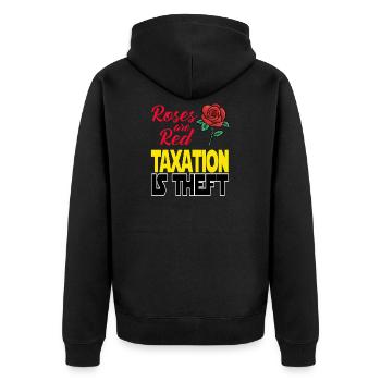 Steuern sind Raub. Roses are Red Taxation is Theft - Unisex Premium Bio Zip Hoodie - Schwarz - Hinten - Nico (187cm)