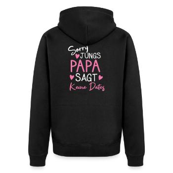 Sorry Jungs Papa Sagt Kein Dates Tochter Vater - Unisex Premium Bio Zip Hoodie - Schwarz - Hinten - Nico (187cm)