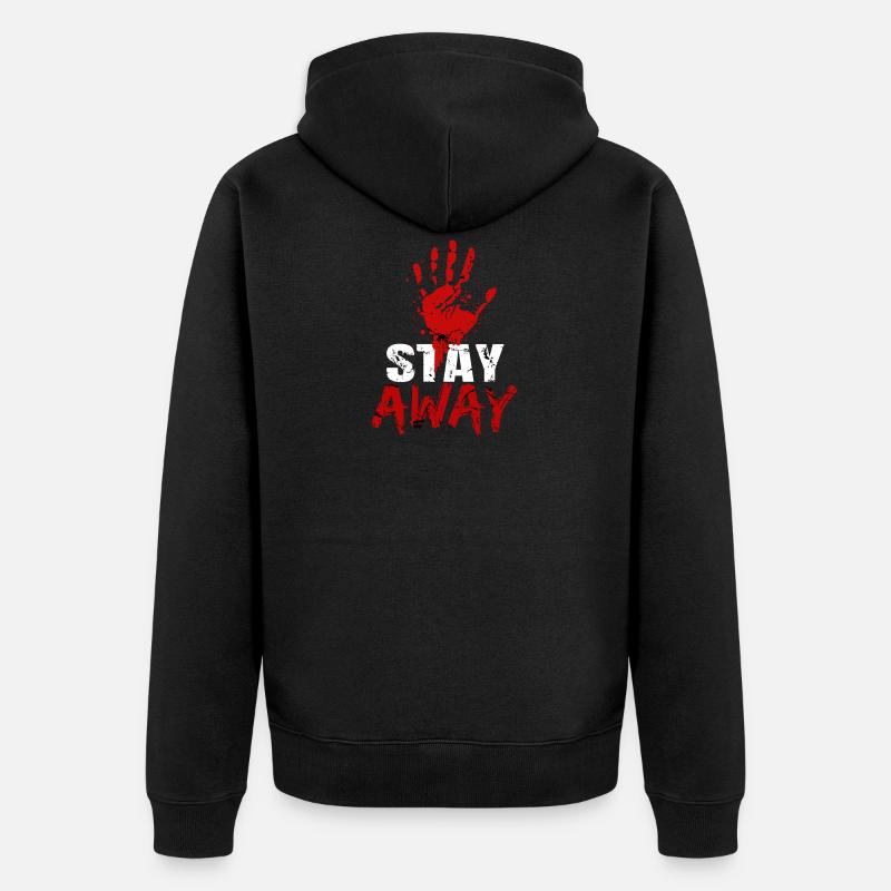 Stay away - Veste à capuche bio Premium Unisexe - noir