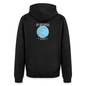 Was wir wissen, ist ein Tropfen. - Unisex Premium Bio Zip Hoodie - Schwarz - Hinten - Nico (187cm)