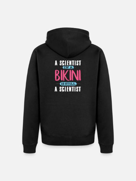 A Scientist In A Bikini - Unisex Premium Organic Zip Hoodie - black