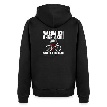 warum ich ohne akku fahre weil ich es kann - Unisex Premium Bio Zip Hoodie - Schwarz - Hinten - Nico (187cm)