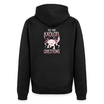 You Sure Axolotl Questions Walking Fish Pun - Unisex Premium Organic Zip Hoodie - black - Back - Nico (187cm)