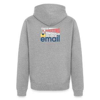 Keine Tagungs Nur E-Mails - Unisex Premium Bio Zip Hoodie - Grau meliert - Hinten - Nico (187cm)