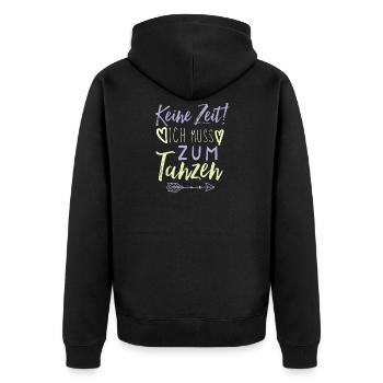 Tanzen Spruch lustig - Unisex Premium Bio Zip Hoodie - Schwarz - Hinten - Nico (187cm)