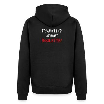 Frikadelle Dit Heißt Boulette Hack Bulette - Unisex Premium Bio Zip Hoodie - Schwarz - Hinten - Nico (187cm)