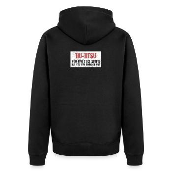 Jiu Jitsu you can't fix stupid but yo ... Jiu Jitsu - Unisex Premium Organic Zip Hoodie - black - Back - Nico (187cm)