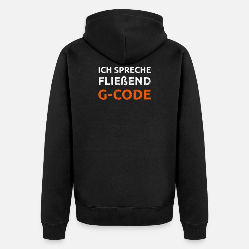 Ich spreche G Code CAM Programmierer Geschenk - Unisex Premium Bio Zip Hoodie - Schwarz