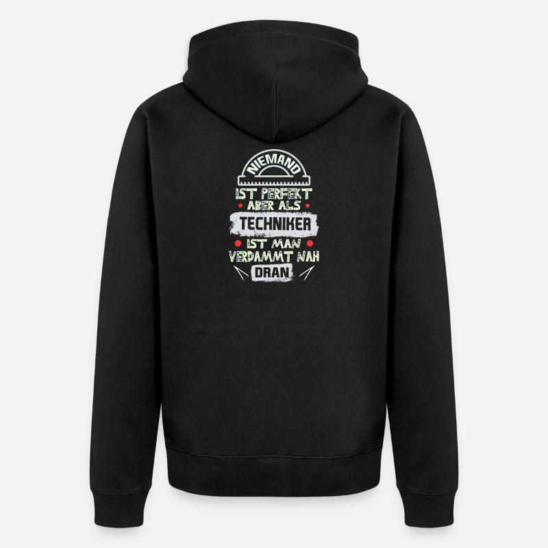 Techniker spruch - Unisex Premium Bio Zip Hoodie - Schwarz