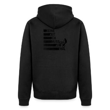 Keine Zeit Ich Muss Zum Trial BMX Biker Freestyle - Unisex Premium Bio Zip Hoodie - Schwarz - Hinten - Nico (187cm)