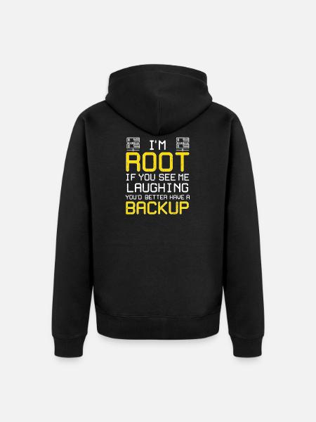 I'm Root Have A Backup - Unisex Premium Organic Zip Hoodie - black