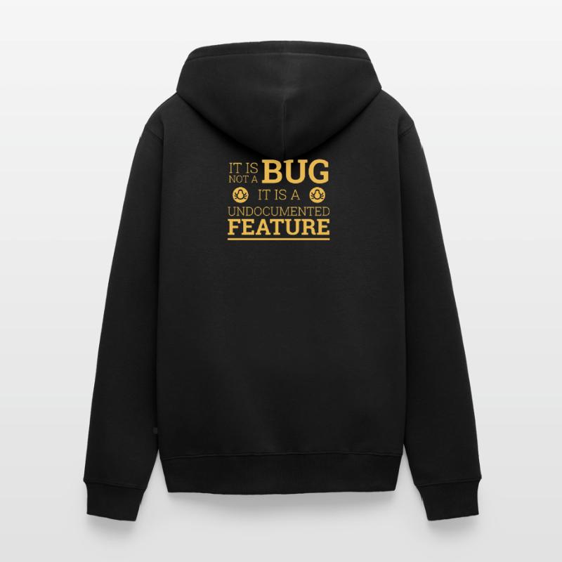 "Not a Bug" | Programmer, Programmierer Unisex Premium Bio Zip Hoodie