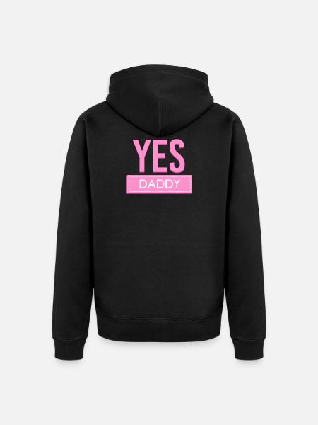 Yes daddy daddy's girl daughter - Unisex Premium Organic Zip Hoodie - black