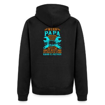 Wenn Papa es nicht reparieren kann kann es keiner - Unisex Premium Bio Zip Hoodie - Schwarz - Hinten - Nico (187cm)