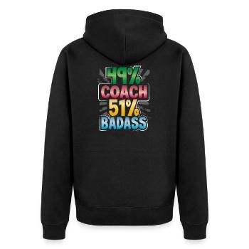 Coach Geschenk 49% Coach 51% Badass Coach Humor - Unisex Premium Bio Zip Hoodie - Schwarz - Hinten - Nico (187cm)