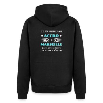 t shirt accro marseille foot humour marseillais - Veste à capuche bio Premium Unisexe - noir - Dos - Nico (187cm)