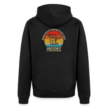 Englisch ist wichtig, aber Geschichte ist wichtiger - Unisex Premium Bio Zip Hoodie - Schwarz - Hinten - Nico (187cm)