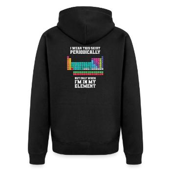 I Wear This Shirt Periodically Apparel Chemistry F - Unisex Premium Organic Zip Hoodie - black - Back - Nico (187cm)