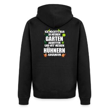 Gärtner In meinem Garten mit meinen Hühnern abhäng - Unisex Premium Bio Zip Hoodie - Schwarz - Hinten - Nico (187cm)