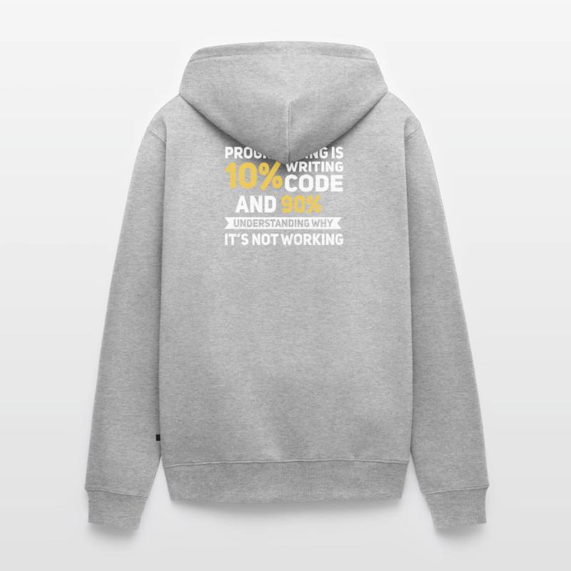 Programming Quote... Programmierer & Nerd Unisex Premium Bio Zip Hoodie